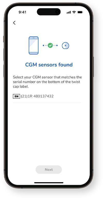 CGM sensors’ CGM found screen, displaying the matching serial number on the twist cap.